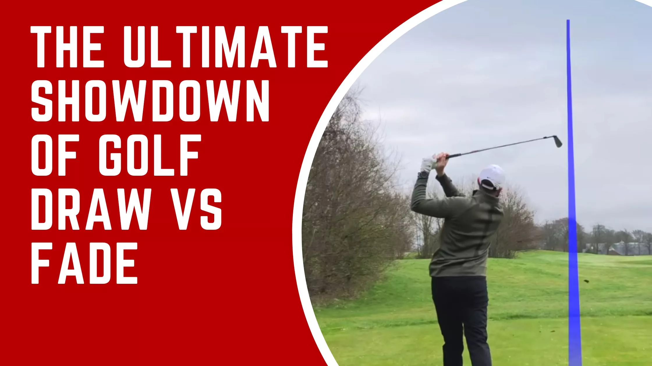 The Ultimate Showdown Of Golf Draw Vs Fade