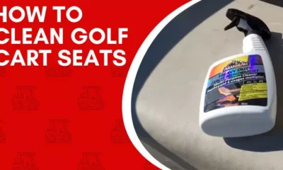 How To Clean Golf Cart Seats In 5 Super Easy Steps