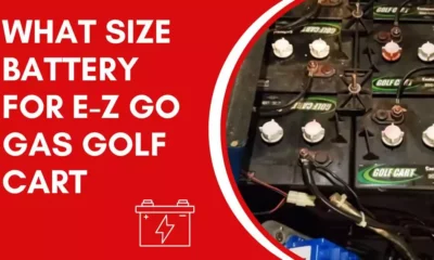 What Size Battery For E-z Go Gas Golf Cart