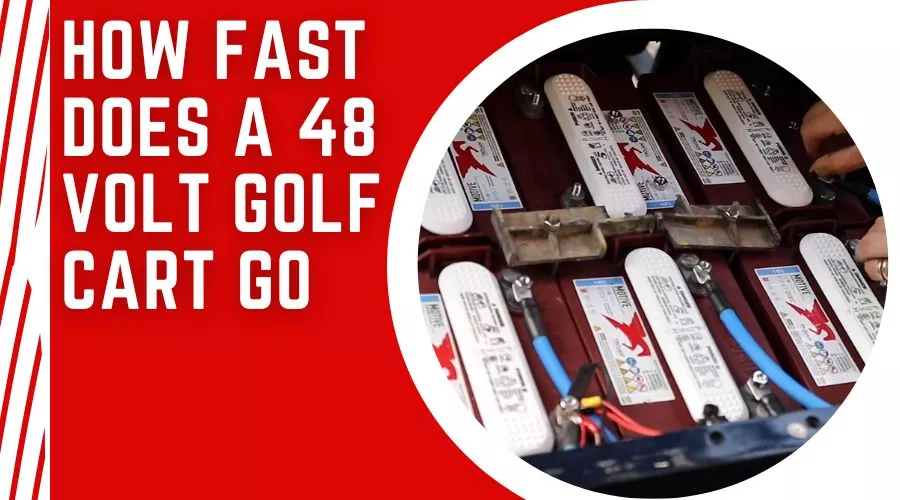 How Fast Does A 48 Volt Golf Cart Go —
